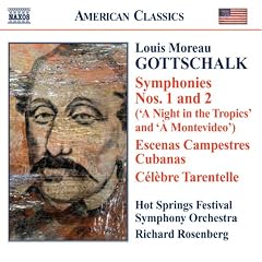 Gottschalk: Symphonies Nos. 1 & 2; Escenas Campestres Cubanas; C�l�bre Tarantelle