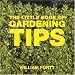 The Little Book of Gardening Tips (Little Books of Tips)