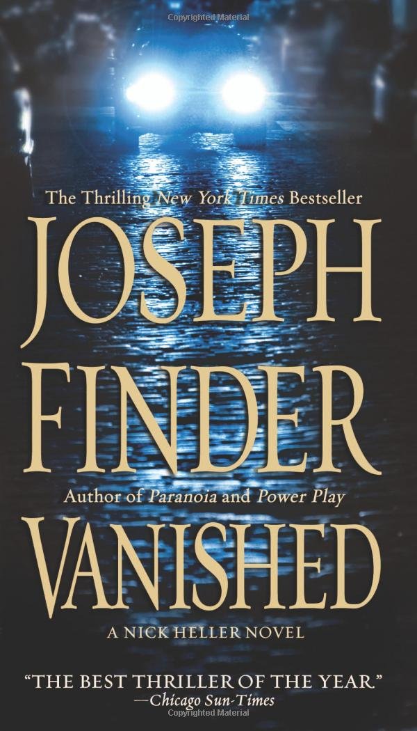 Amazon.com: Vanished (Nick Heller) (9780312946517): Joseph Finder ...