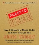 Plastic-Free: How I Kicked the Plasti...