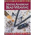 Native American Bead Weaving by Lynne Garner