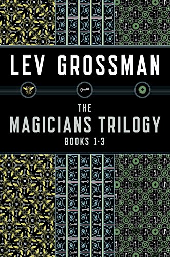The Magicians Trilogy, by Lev Grossman
