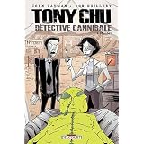 Tony Chu d�tective cannibale, Tome 4 : Flamb� !par John Layman