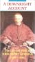 A Downright Account: The Life and Work of John Henry Newman [VHS]