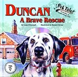 Duncan: A Brave Rescue - A Pet Tales Story (with audiobook CD)