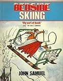 Bedside skiing