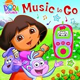 Dora the Explorer Music to Go