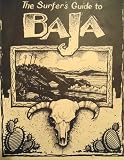 The Surfer s Guide to Baja