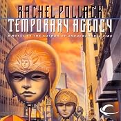 Temporary Agency | [Rachel Pollack]