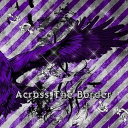 Across The Border 初回限定盤Bタイプ