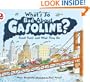 What's So Bad About Gasoline?: Fossil Fuels and What They Do (Let's-Read-and-Find-Out Science 2)
