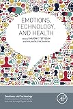 Emotions, technology, and health