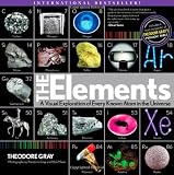 The Elements: A Visual Exploration of Every Known Atom in the Universe