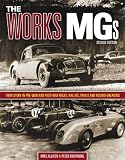 The Works MGs : their story in pre-war and post-war races, rallies, trials and record-breaking