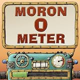 Moron-o-Meter