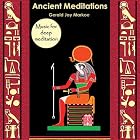 Ancient Meditations by  Gerald Jay Markoe 