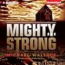 Mighty and Strong: Righteous Series, Book 2