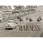 100 Years in Harness: A Pictorial Journey Through Harness Racing in the 20th Century by Nicole Kraft