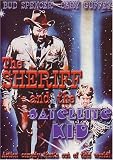 The Sheriff and The Satellite Kid