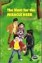 The hunt for the miracle herb