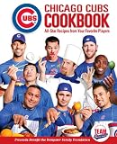 Chicago Cubs Cookbook: All-star Recipes from Your Favorite Players