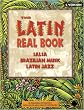 The Latin Real Book - C Edition - Fake Book Songbook