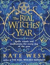 The Real Witches' Year: Spells, Rituals, and Meditations for Every Day of the Year