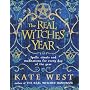 The Real Witches' Year: Spells, Rituals, and Meditations for Every Day of the Year
