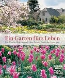 Ein Garten f�rs Leben: Mit Manfred Lucenz und Klaus Bender durch das Gartenjahr. Sonderauflage mit einer Unkrautgabel - Manfred Lucenz
