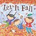 Let It Fall Let It Fall