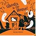 Ghosts in the House!