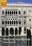 Medieval Architecture (Oxford History of Art)