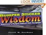 Bumper Sticker Wisdom: America's Pulpit Above the Tailpipe