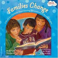 Families Change: A Book for Children Experiencing Termination of Parental Rights (Kids Are Important Series)