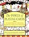 The Power of Playing Cards: An Ancient System for Understanding Yourself, Your Destiny, & Your Relationships