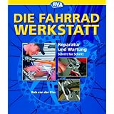 Die Fahrrad-Werkstatt: Reparatur und Wartung Schritt f�r Schrittvon "Rob van der Plas"