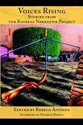 Voices Rising: Stories from the Katrina Narrative Project