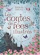 Les contes de f�es illustr�s