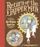 Return of the Dapper Men