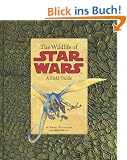 The Wildlife of Star Wars: A Field Guide