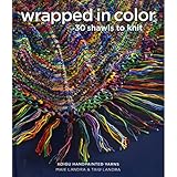 Wrapped in Color: 30 Shawls to Knit in Koigu Handpainted Yarns