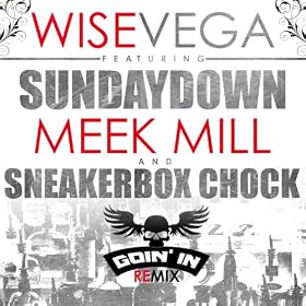 Goin' in (Remix) [feat. Meek Mill, Sunday Down & SneakerBox Chock] [Explicit]