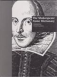 The Shakespeare name dictionary