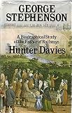 A biographical study of the father of railways, George Stephenson, on the occasion of the 150th anniversary of the opening of the world's first public railway, the Stockton and Darlington, 1825-1975, 