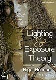 Nigel Holmes - Lighting and Exposure Theory