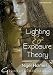 Nigel Holmes - Lighting and Exposure Theory