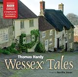 Wessex Tales (Unabridged) (Naxos Complete Classics)
