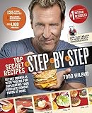Top Secret Recipes Step-by-Step: Secret Formulas with Photos for Duplicating Your Favorite Famous Foods at Home