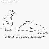 'Be honest, how much are you exercising?' Cartoon print by Charles Barsotti, Published in The New Yorker on 3/27/2006