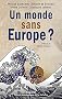 Un monde sans Europe ?